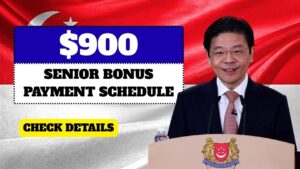 Singapore $900 Senior Bonus 2025: Who Qualifies, Payment Schedule, and Claiming Guide